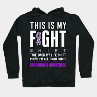 This Is My Fight Shirt Sarcoidosis Awareness Purple Ribbon Hoodie